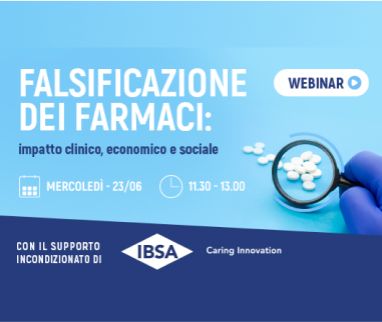 Falsificazione dei farmaci: impatto clinico, economico e sociale